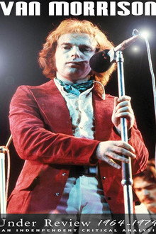 Van Morrison: Under Review: 1964-1974
