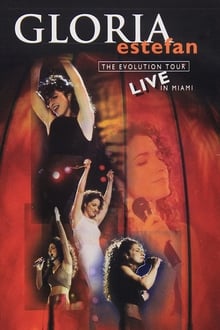 Poster do filme Gloria Estefan: The Evolution Tour Live In Miami