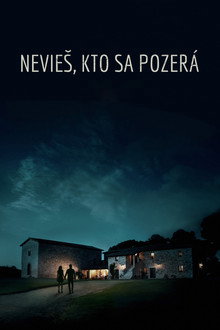 Nevieš, kto sa pozerá