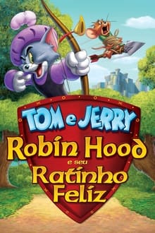 Poster do filme Tom & Jerry: Robin Hood e seu Ratinho Feliz