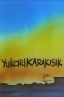 Poster da série Yukarıkarakısık