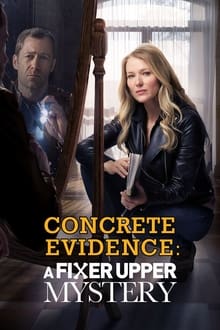 Concrete Evidence: A Fixer Upper Mystery movie poster