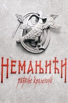 Poster da série The Nemanjić Dynasty: The Birth of the Kingdom