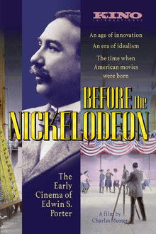 Before the Nickelodeon: The Cinema of Edwin S. Porter
