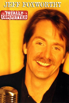 Jeff Foxworthy: Totally Committed