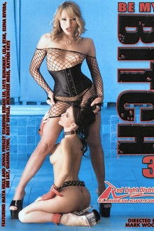 Be My Bitch 3