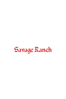 Savage Ranch