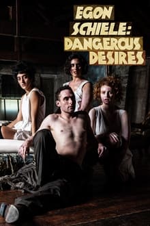 Poster do filme Egon Schiele: Dangerous Desires