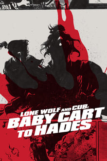 Lone Wolf and Cub: Baby Cart to Hades movie poster