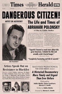 Dangerous Citizen: The Life and Times of Abraham Polonsky