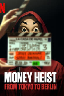 Money Heist: From Tokyo to Berlin