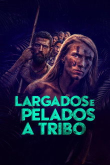 Largados e Pelados: A Tribo