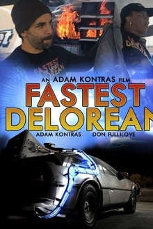 Poster do filme Fastest Delorean in the World