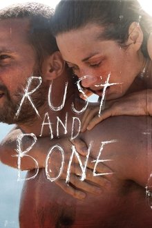 Rust and Bone
