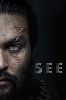 Assistir See – Todas as Temporadas – Dublado / Legendado Assistir See – Todas as Temporadas – Dublado / Legendado