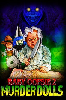 Baby Oopsie 2: Murder Dolls