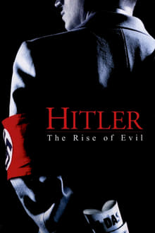 Hitler: The Rise of Evil tv show poster