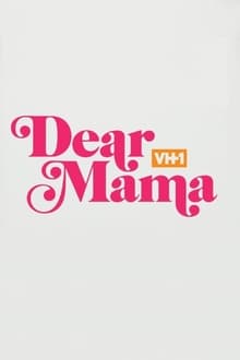 Poster do filme Dear Mama: A Love Letter to Mom