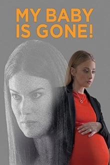 Poster do filme My Baby Is Gone!