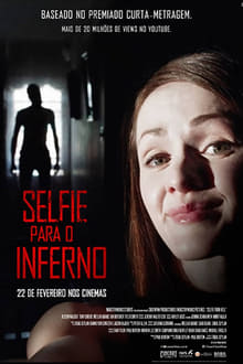 Poster do filme Selfie Para o Inferno