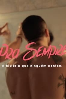 Poster do filme PRA SEMPRE ( A história que ninguém contou )