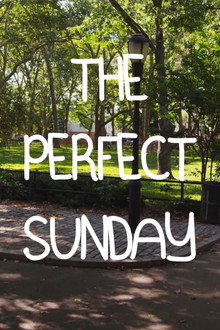 The Perfect Sunday