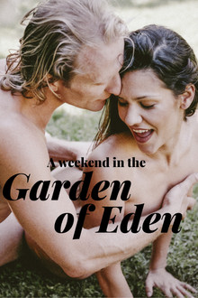 A Weekend in the Garden of Eden
