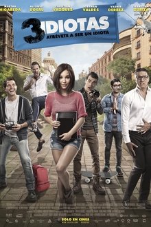 3 Idiotas tres idiotas (2017) 3 Idiotas tres idiotas (2017)