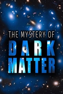 Poster do filme The Mystery of Dark Matter