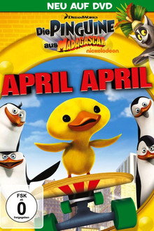 Die Pinguine aus Madagascar - April April