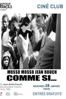 Cinéma, de notre temps: Mosso, mosso (Jean Rouch comme si...)