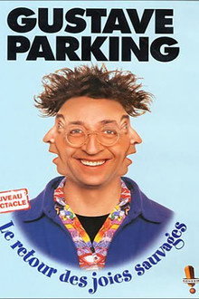 Gustave Parking - Le retour des joies sauvages