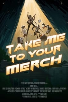 Poster do filme Take Me to Your Merch