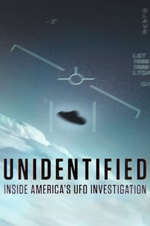 Unidentified Inside America’s UFO Investigation S01