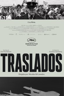 Traslados (2025): tráiler, estreno y el impacto del documental sobre los vuelos de la muerte