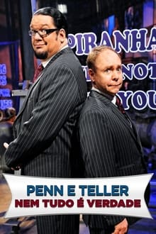 Poster da série Penn & Teller: Nem Tudo é Verdade