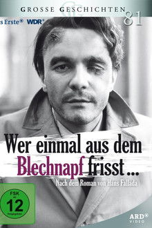 Wer einmal aus dem Blechnapf frisst