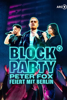 BLOCK PARTY – Peter Fox feiert mit Berlin