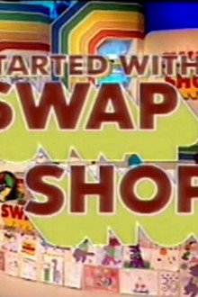 It Started with Swap Shop