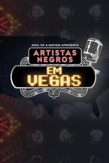 Poster do filme Soul of a Nation Apresenta: Artistas Negros em Vegas