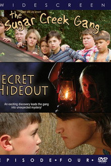 Sugar Creek Gang: Secret Hideout