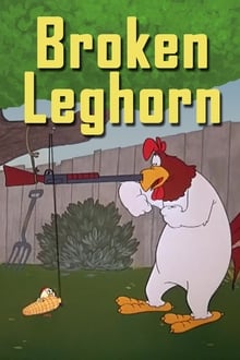 Poster do filme A Broken Leghorn