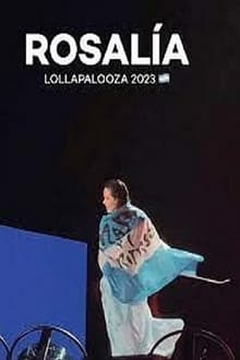 Poster do filme Rosalía, festival Lollapalooza Brasil 2023