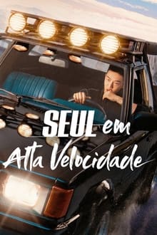 Poster do filme Seul em Alta Velocidade