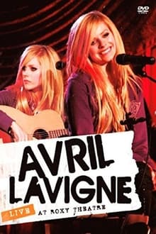 Poster do filme Avril Lavigne: Live from The Roxy Theatre