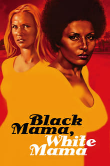 Black Mama, White Mama Legendado