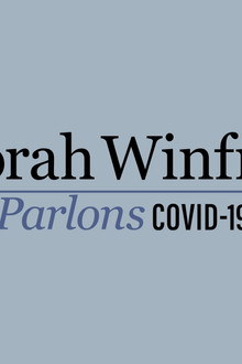 Oprah Winfrey : parlons COVID-19