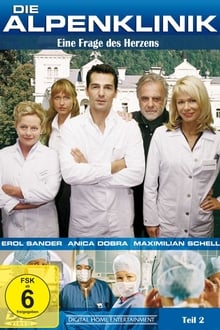 Poster do filme Die Alpenklinik - Eine Frage des Herzens