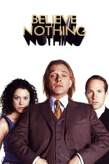 Poster da série Believe Nothing