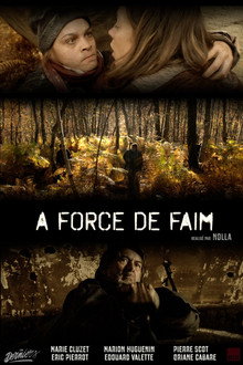 À force de faim